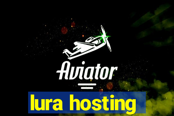 lura hosting